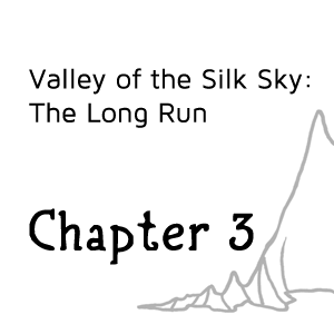 Valley of the Silk Sky Chapter 3