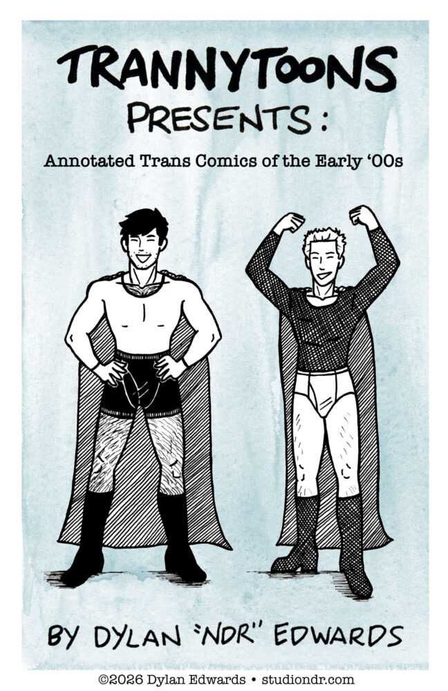 book cover for TrannyToons: Annotated Trans Comics of the Early 00s, by Dylan Edwards